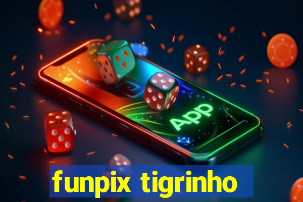 funpix tigrinho